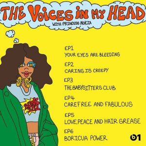Princess Nokia The Voices In My Head Episodes